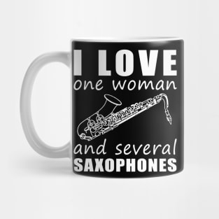 Soulful Serenade - Funny 'I Love One Woman and Several Saxophones' Tee! Mug